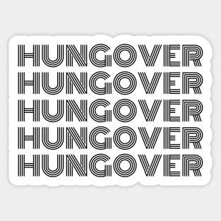 Hungover. A Great Design for Those Who Overindulged And Had A Few Too Many. Funny Drinking Saying Sticker